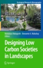 Designing Low Carbon Societies in Landscapes - eBook