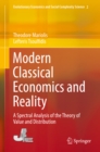 Modern Classical Economics and Reality : A Spectral Analysis of the Theory of Value and Distribution - eBook