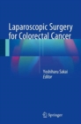 Laparoscopic Surgery for Colorectal Cancer - Book