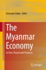The Myanmar Economy : Its Past, Present and Prospects - eBook