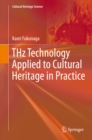 THz Technology Applied to Cultural Heritage in Practice - eBook