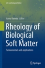 Rheology of Biological Soft Matter : Fundamentals and Applications - eBook