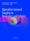 Operative General Surgery in Neonates and Infants - Book