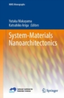 System-Materials Nanoarchitectonics - Book