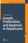 Growth, Proliferation, and Apoptosis in Hepatocytes - eBook