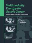 Multimodality Therapy for Gastric Cancer : Appendix: Database of the Cancer Institute Hospital - Book
