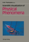 Scientific Visualization of Physical Phenomena - eBook