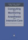 Computing and Monitoring in Anesthesia and Intensive Care : Recent Technological Advances - Book