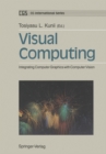 Visual Computing : Integrating Computer Graphics with Computer Vision - eBook