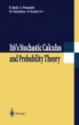 Ito's Stochastic Calculus and Probability Theory - eBook