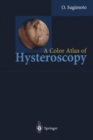 A Color Atlas of Hysteroscopy - Book