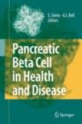 Pancreatic Beta Cell in Health and Disease - eBook