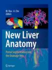New Liver Anatomy : Portal Segmentation and the Drainage Vein - Book