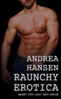 Raunchy Erotica - Naughty Dirty Adult Taboo Stories - eBook