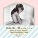 Little Dancers : Girls in Sweet Dreams - Book