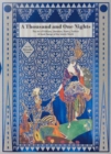 A Thousand and One Nights : The Art of Folklore, Literature, Poetry, Fashion and Book Design of the Islamic World - Book