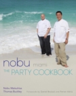 Nobu Miami: The Party Cookbook - Book