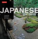 Japanese Gardens : Tranquility, Simplicity, Harmony - Book