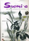 Sumi-e : The Art of Japanese Ink Painting - Book