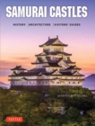 Samurai Castles : History / Architecture / Visitors' Guides - Book
