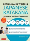 Reading and Writing Japanese Katakana : A Character Workbook for Beginners (Audio Download & Printable Flash Cards) - Book