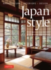 Japan Style : Architecture + Interiors + Design - Book