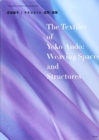 The Textiles of Yoko Ando - Weaving Spaces and Structures - Book