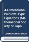 4-dimensional Painleve-type Equations - Book
