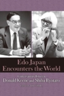 Edo Japan Encounters the World : Conversations between Donald Keene and Shiba Ryotaro - Book