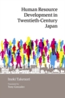 Human Resource Development in Twentieth-Century Japan - Book