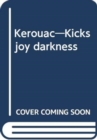 Kerouac - Kicks Joy Darkness + 2 Cds - Book