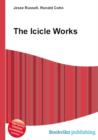 The Icicle Works - Book