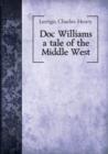 Doc Williams a tale of the Middle West : No. 13 - Book