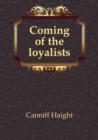 Coming of the loyalists - Book