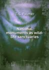 National monuments as wild-life sanctuaries - Book