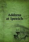 Address at Ipswich - Book