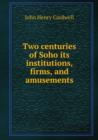 Two centuries of Soho its institutions, firms, and amusements - Book
