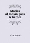 Stories of Indian gods and heroes - Book