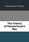 The history of Massachuset's Bay - Book