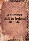 A summer visit to Ireland in 1846 - Book