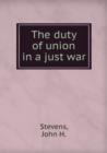 The duty of union in a just war - Book