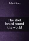 The shot heard round the world - Book