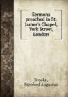 Sermons preached in St. James's Chapel, York Street, London - Book
