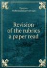 Revision of the rubrics a paper read - Book