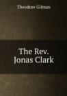 The Rev. Jonas Clark - Book
