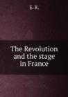 The Revolution and the stage in France - Book