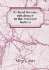 Richard Bourne, missionary to the Mashpee Indians - Book