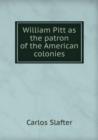 William Pitt as the patron of the American colonies - Book