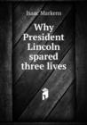 Why President Lincoln spared three lives - Book