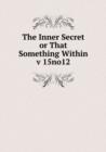 The Inner Secret or That Something within - Book